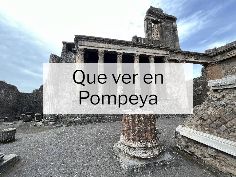Que ver en Pompeya